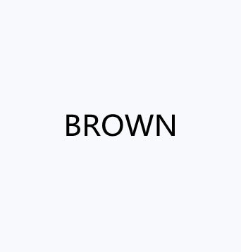 Text 'BROWN' in black on a white background